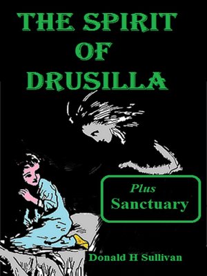 cover image of The Spirit of Drusilla Plus Sanctuary